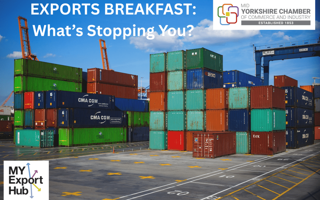 EXPORTS BREAKFAST: What’s Stopping You?